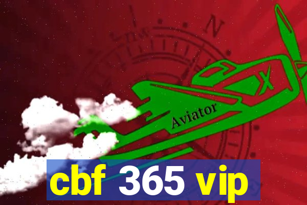 cbf 365 vip